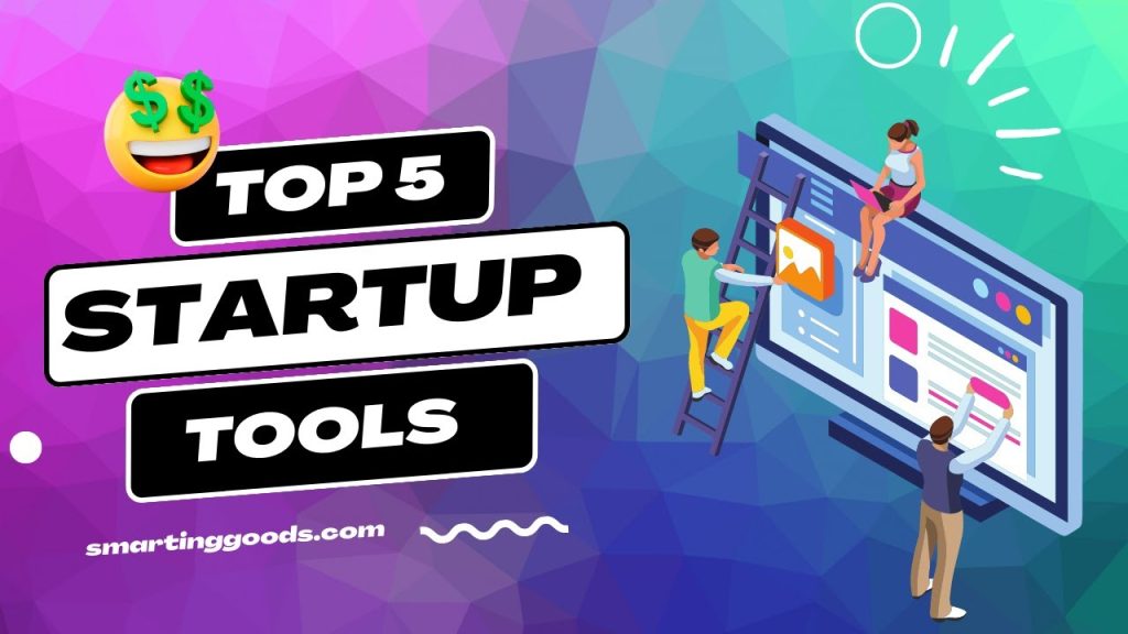 5 tools i used to build my startup | Smarting Goods